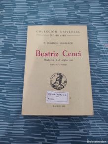 Libros antiguos: BEATRIZ CENCI, HISTORIA DEL SIGLO XVI,TOMO III,F.DOMINGO GUERRAZZI,1921,CALPE EDITORIAL,INTONSO.